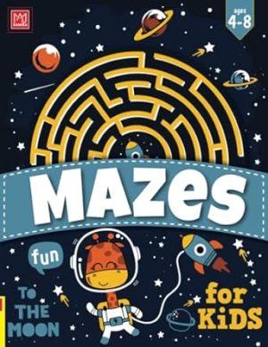 Mazes For Kids Ages 4-8: Maze Activity Book For Kids | More Than 101 Mazes