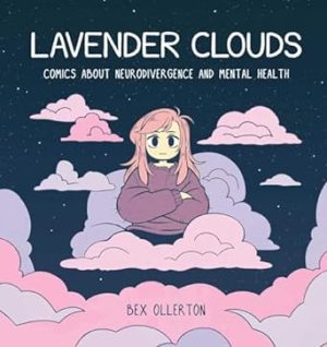 Lavender Clouds: Comics about Neurodivergence and Mental Health