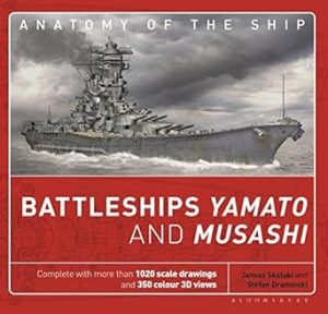 Battleships Yamato and Musashi (Anatomy of The Ship)