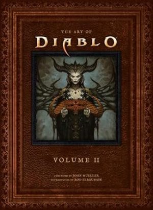 The Art of Diablo: Volume II: Volume II (Art of Diablo, 2)