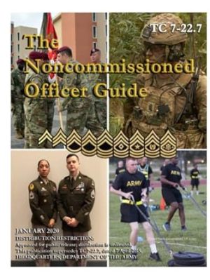 Training Circular TC 7-22.7 The Noncommissioned Officer Guide January 2020
