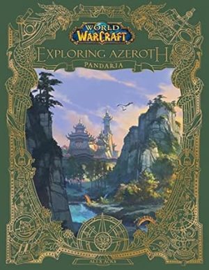 World of Warcraft: Exploring Azeroth: Pandaria (Exploring Azeroth, 4)