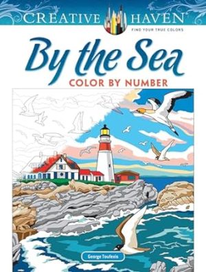 Creative Haven By the Sea Color by Number (Adult Coloring Books: Sea Life)