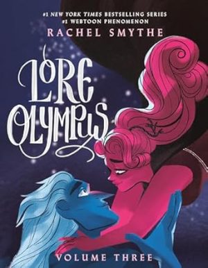 Lore Olympus: Volume Three