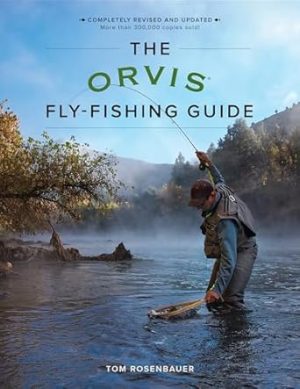 The Orvis Fly-Fishing Guide, Revised