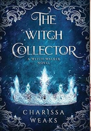 The Witch Collector (The Witch Walker)