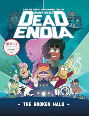 DeadEndia: The Broken Halo (Volume 2)