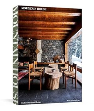 Mountain House: Studies in Elevated Design
