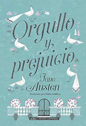 Orgullo y prejuicio (Clásicos ilustrados) (Spanish Edition)