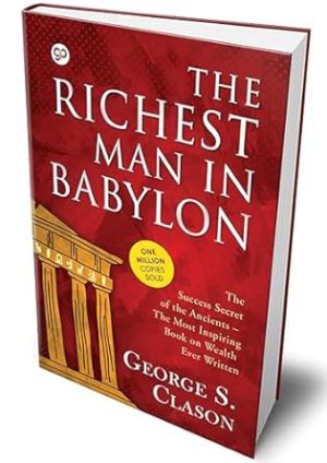 The Richest Man in Babylon : The Original 1926 Edition