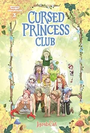 Cursed Princess Club Volume Three: A WEBTOON Unscrolled Graphic Novel (Cursed Princess Club: Webtoon Unscrolled)