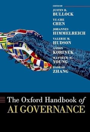 The Oxford Handbook of AI Governance (Oxford Handbooks)