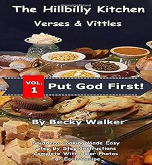 The Hillbilly Kitchen Verses and Vittles: Down Home Country Cooking (Volume)