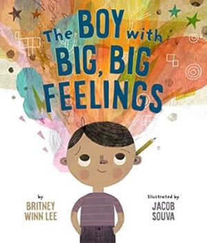 The Boy with Big, Big Feelings (The Big, Big Series, 1)