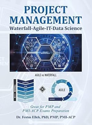 Project Management Waterfall-agile-it-data Science: Great for Pmp and Pmi-acp Exams Preparation
