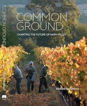 Common Ground: Charting the Future of Napa Valley