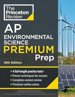 Princeton Review AP Environmental Science Premium Prep, 19th Edition: 4 Practice Tests + Digital Practice Online + Content Review (College Test Preparation)