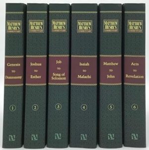 Matthew Henry's Commentary on the Whole Bible: New Modern Edition [6 volume - Set]