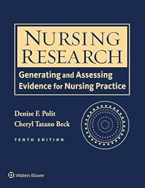 Nursing Research: Generating and Assessing Evidence for Nursing Practice