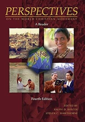 Perspectives on the World Christian Movement: A Reader (Perspectives)
