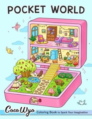 Pocket World: Adult Coloring Book with Miniature Worlds inside Tiny Items for Relaxation and Stress Relief