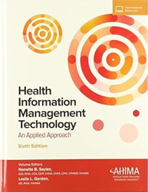 Health Information Management Technology with Online Access: An Applied Approach