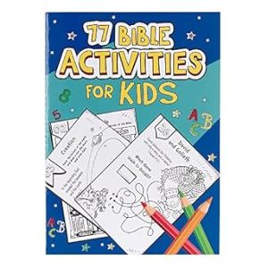 77 Bible Activities for Kids (77 for Kids Editions)