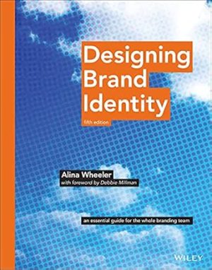 Designing Brand Identity: An Essential Guide for the Whole Branding Team