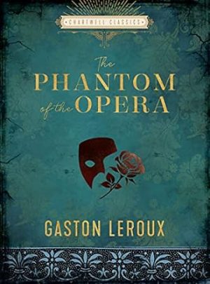 The Phantom of the Opera (Chartwell Classics)