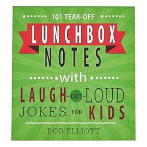 101 Tear-Off Lunchbox Notes with Laugh-Out-Loud Jokes for Kids, Funny Inspirational Encouragement for Kids, Space to Write Personal Message