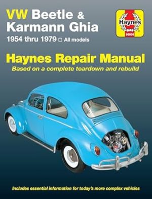 VW Beetle & Karmann Ghia 1954 through 1979 All Models (Haynes Repair Manual)