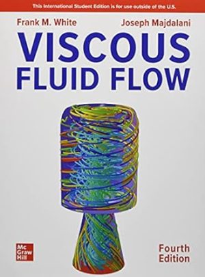 ISE Viscous Fluid Flow (ISE HED MECHANICAL ENGINEERING)