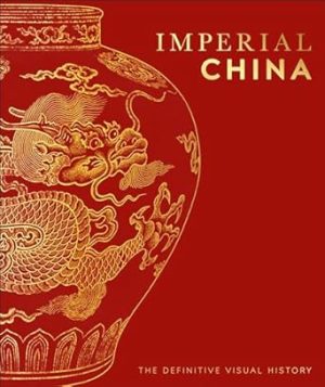 Imperial China (DK Classic History)