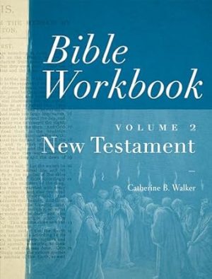 Bible Workbook, Volume 2 -- New Testament