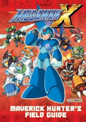 Mega Man X: Maverick Hunter's Field Guide