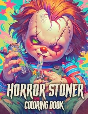 Horror Stoner Coloring Book: 50 Coloring Pages Spooky and Cute Chibi Horror Characters Weed Infused Trippy For Relaxation and Stress Relief, Perfect for Men & Women