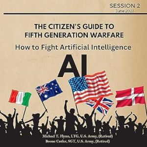 How to Fight Artificial Intelligence (AI) (The Citizen's Guide to Fifth Generation Warfare)