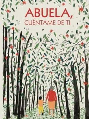 Abuela, cuéntame de ti: 100 preguntas para grabar los recuerdos y las experiencias de tu abuela | Regalos originales para la abuela (Recuerdos de familia) (Spanish Edition)