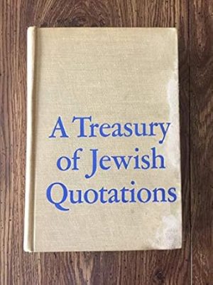 Leo Rosten's treasury of Jewish quotations
