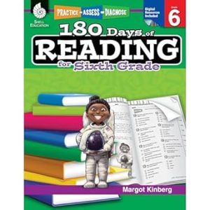 180 Days of Reading: Grade 6 - Daily Reading Workbook for Classroom and Home, Reading Comprehension and Phonics Practice, School Level Activities ... Challenging Concepts (180 Days of Practice)