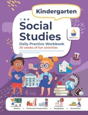 Kindergarten Social Studies: Daily Practice Workbook | 20 Weeks of Fun Activities | History | Civic and Government | Geography | Economics | + Video ... Each Question (Social Studies by ArgoPrep)