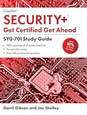 CompTIA Security+ Get Certified Get Ahead: SY0-701 Study Guide