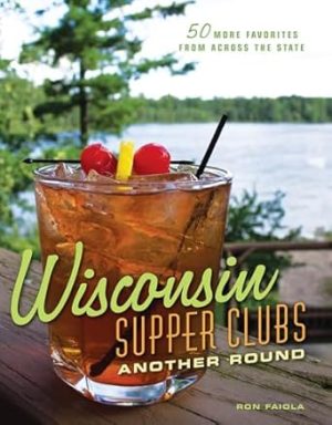 Wisconsin Supper Clubs: Another Round