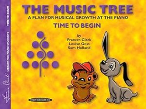 The Music Tree Student's Book: Time to Begin -- A Plan for Musical Growth at the Piano