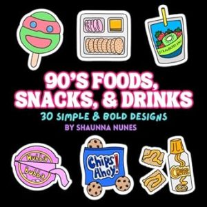 90's Foods, Snacks, & Drinks Coloring Book: 30 Simple and Bold Designs