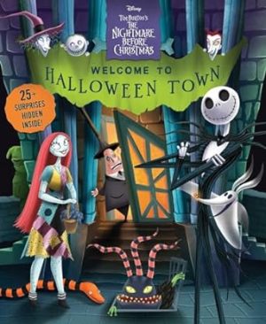 Disney Tim Burton's The Nightmare Before Christmas: Welcome to Halloween Town! (Lift-the-Flap)