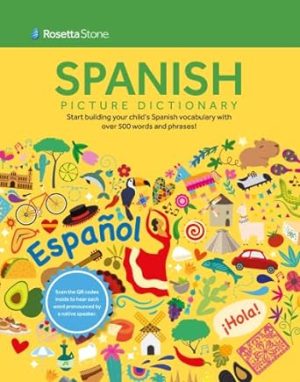 Rosetta Stone Spanish Picture Dictionary (Rosetta Stone Picture Dictionaries)
