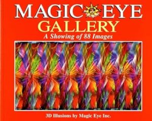 Magic Eye Gallery: A Showing Of 88 Images (Volume 4)