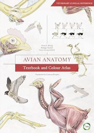 Avian Anatomy: Textbook and Colour Atlas (Second Edition)