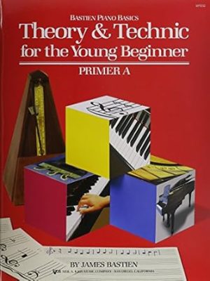 WP232 - Theory And Technic for the Young Beginner - Primer A - Bastien